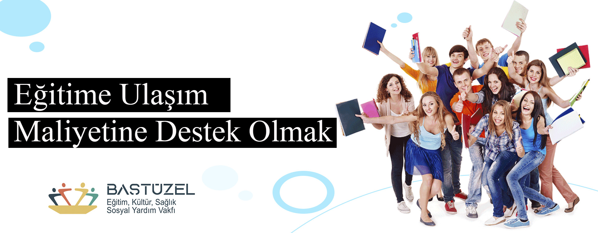 Eğitime ulaşım maliyetine destek olmak